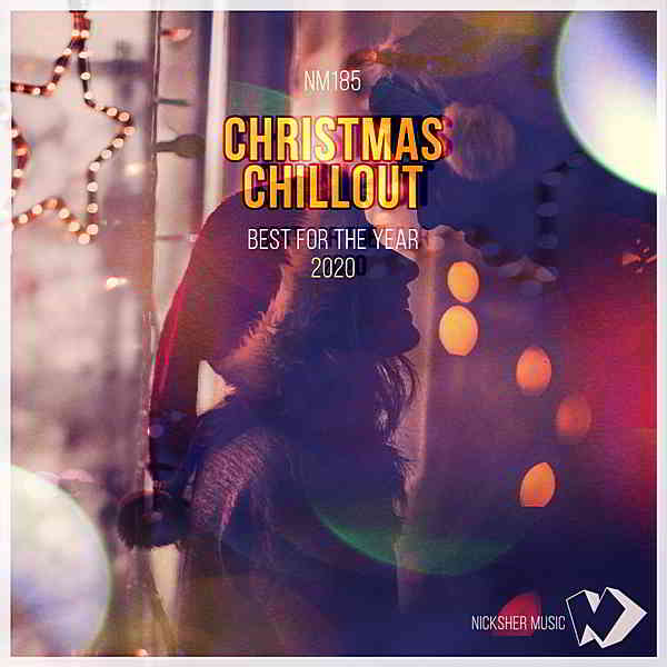 Christmas Chillout: Best For The Year 2020 (2020) торрент