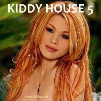 Kiddy House 5 [Empire Records]- 2020 (2020) торрент