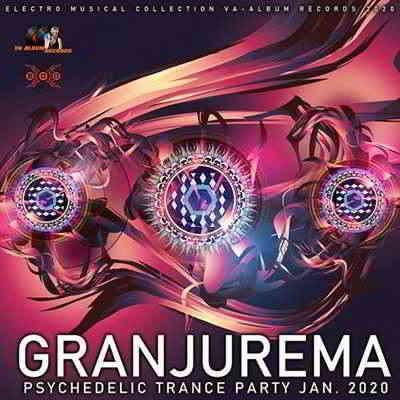 Granjurema: Psychedelic Trance Party (2020) торрент