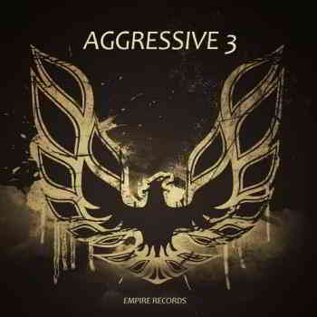 Aggressive 3 [Empire Records] (2020) торрент