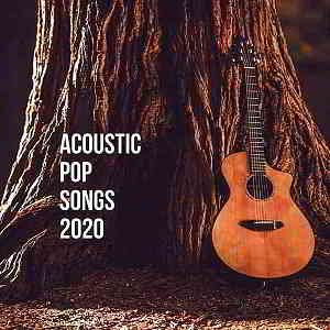 Acoustic Pop Songs 2020 (2020) торрент