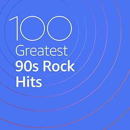 100 Greatest 90s Rock Hits
