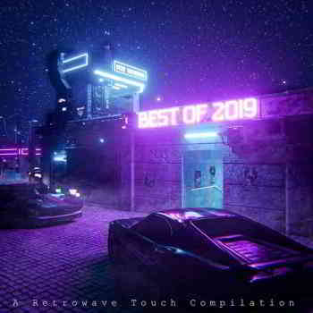 Best Of 2019 (A Retrowave Touch Compilation) (2020) торрент