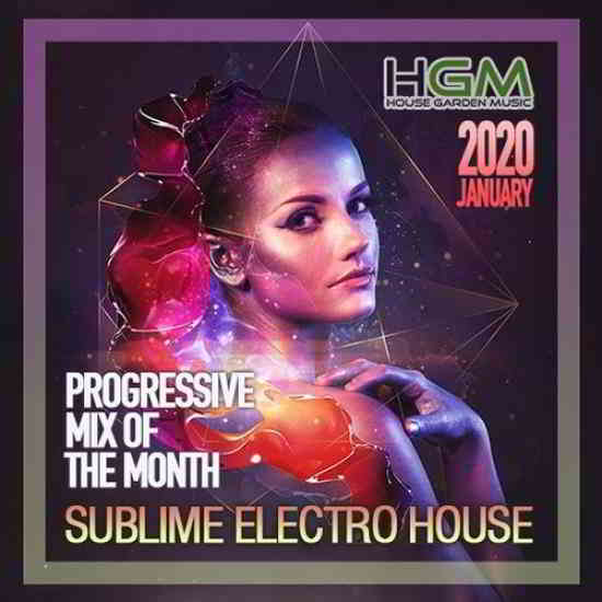 Sublime Electro House: Progressive Mix (2020) торрент