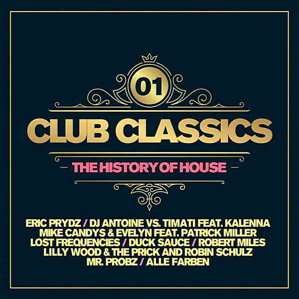 Club Classics: The History Of House Vol.01 [2CD]
