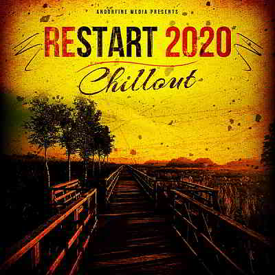 Restart 2020 Chillout [Andorfine Germany] (2020) торрент