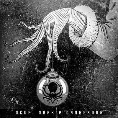 Deep Dark and Dangerous Remixes - Xmas 2019 (2020) торрент