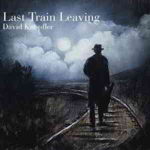 David Knopfler - Last Train Leaving (2020) торрент