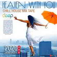 Heaven With You: Chill House Mixtape (2020) торрент