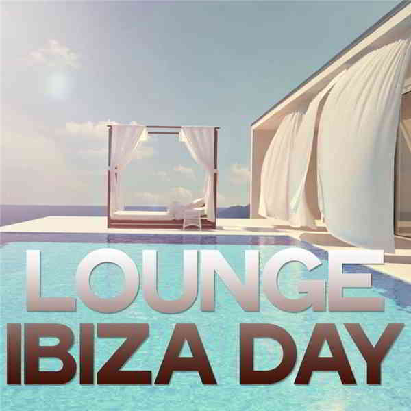 Lounge Ibiza Day (2020) торрент