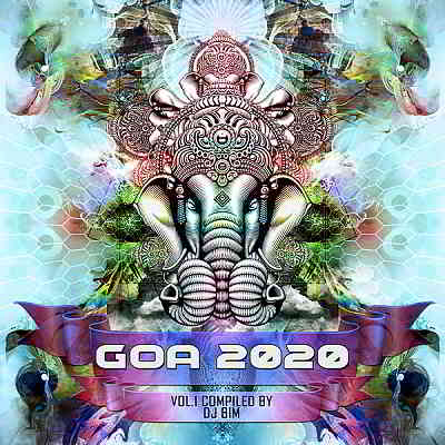 Goa 2020 Vol.1 [Compiled by DJ BiM] (2020) торрент