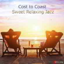 Cost to Coast: Sweet Relaxing Jazz