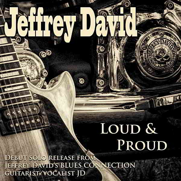 Jeffrey David - Loud & Proud