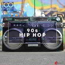 100 Greatest 90s Hip Hop (2020) торрент