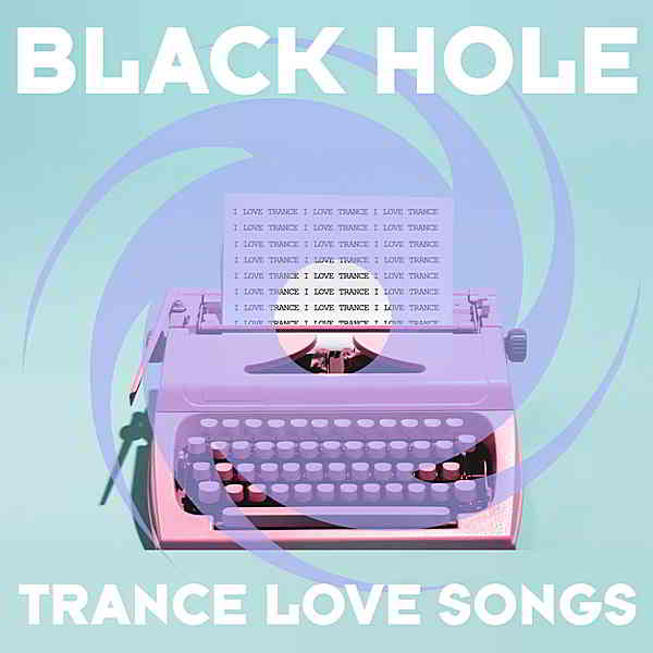 Trance Love Songs (2020) торрент