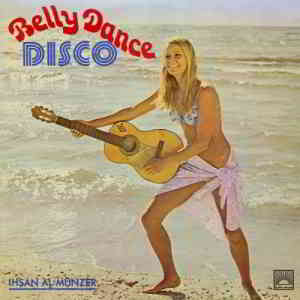 Ihsan Al Munzer - Belly Dance Disco (1979) торрент