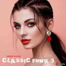 Classic Funk 3 [Empire Records] (2020) торрент