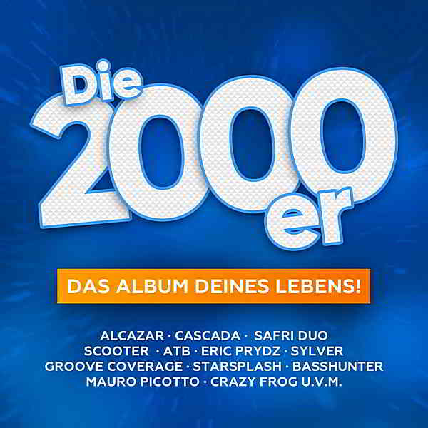 Die Mega 2000er: Das Album Deines Lebens! [2CD] (2020) торрент