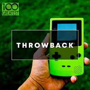 100 Greatest Throwback Songs (2020) торрент