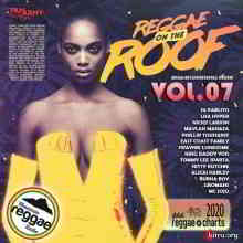 Reggae On The Roof Vol. 7 (2020) торрент