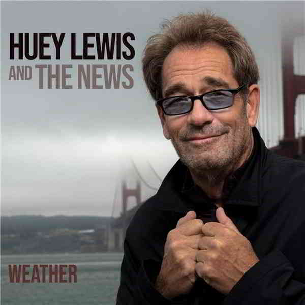 Huey Lewis and The News - Weather (2020) торрент