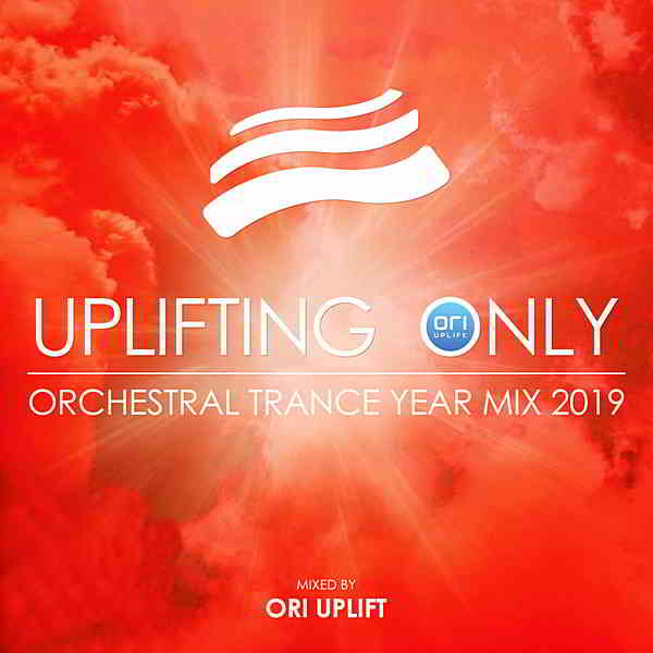 Uplifting Only: Orchestral Trance Year Mix 2019 [Mixed by Ori Uplift] (2020) торрент