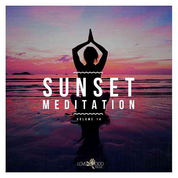 Sunset Meditation: Relaxing Chill Out Music Vol.14 (2020) торрент