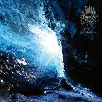 Dark Fortress - Spectres From The Old World MP3 Сборник (2020.