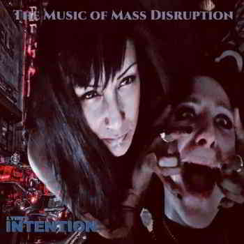Lynn's INTENTION - The Music Of Mass Disruption (2020) торрент