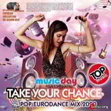 Take Your Chance: Eurodance Mix (2020) торрент