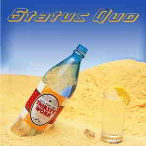 Status Quo - Thirsty Work [2CD Deluxe Edition]