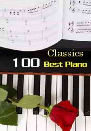 100 Best Piano Classics (6CD) (2020) торрент