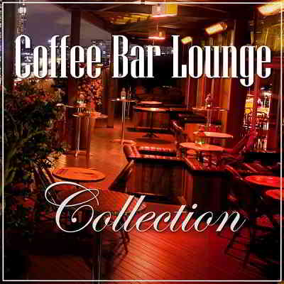 Coffee Bar Lounge [Vol.01-17] (2020) торрент