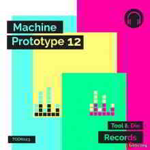 Machine Prototype 12 (2020) торрент