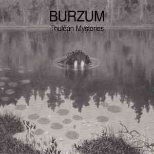 Burzum - Thulean Mysteries (2020) торрент