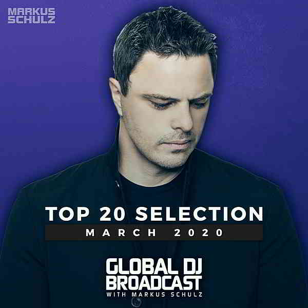 Global DJ Broadcast: Top March 2020 (2020) торрент