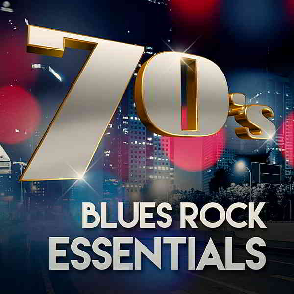 70s Blues Rock Essentials (2020) торрент
