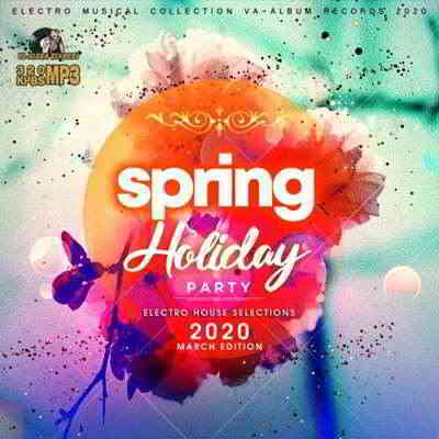 Spring Holiday Party: Electro House Selections