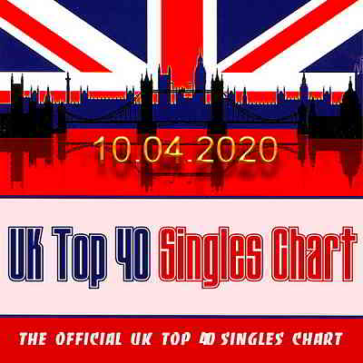 The Official UK Top 40 Singles Chart [10.04] (2020) торрент