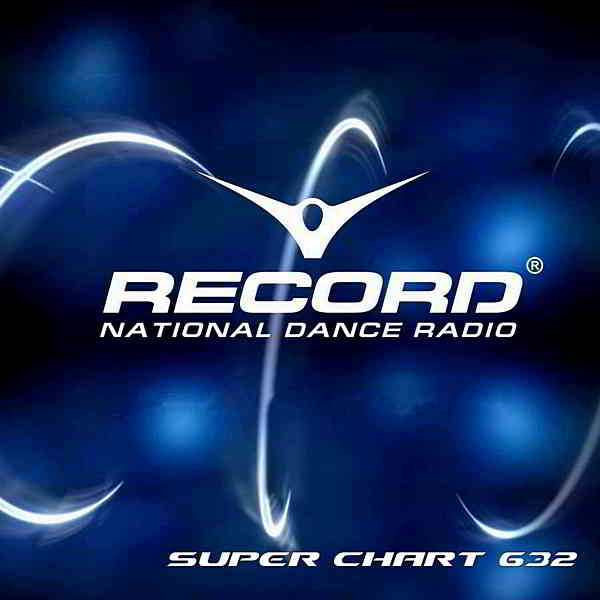 Record Super Chart 632 [11.04] (2020) торрент