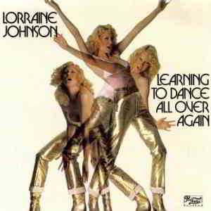 Lorraine Johnson - Learning To Dance All Over Again (1978) торрент