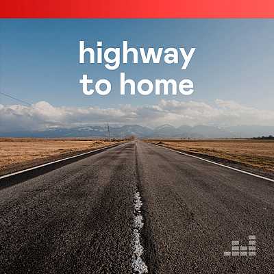 Highway To Home [Deezer Rock Editor] (2020) торрент