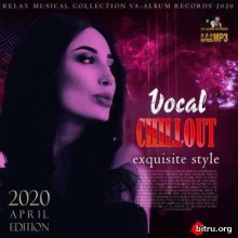 Vocal Chillout Exquisite Style (2020) торрент