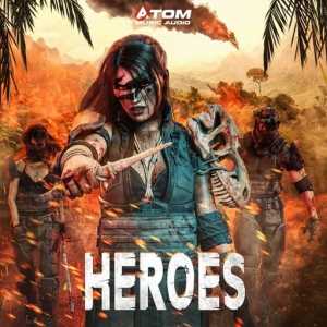 Atom Music Audio - Heroes (2020) торрент