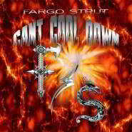 Fargo Strut - Can't Cool Down