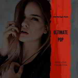 Ultimate Pop: 2020 Love Collection (2020) торрент
