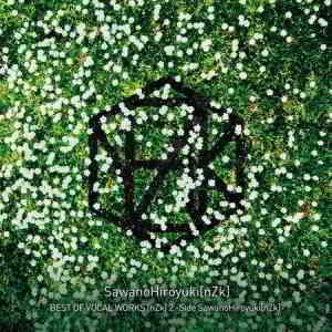 SawanoHiroyuki[nZk] - BEST OF VOCAL WORKS [nZk] 2