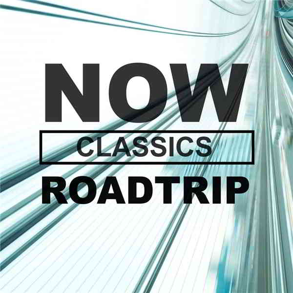 NOW Roadtrip Classics (2020) торрент