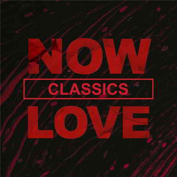NOW Love Classics (2020) торрент