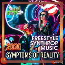 Symptoms Of The Reality: Freestyle Synthpop (2020) торрент